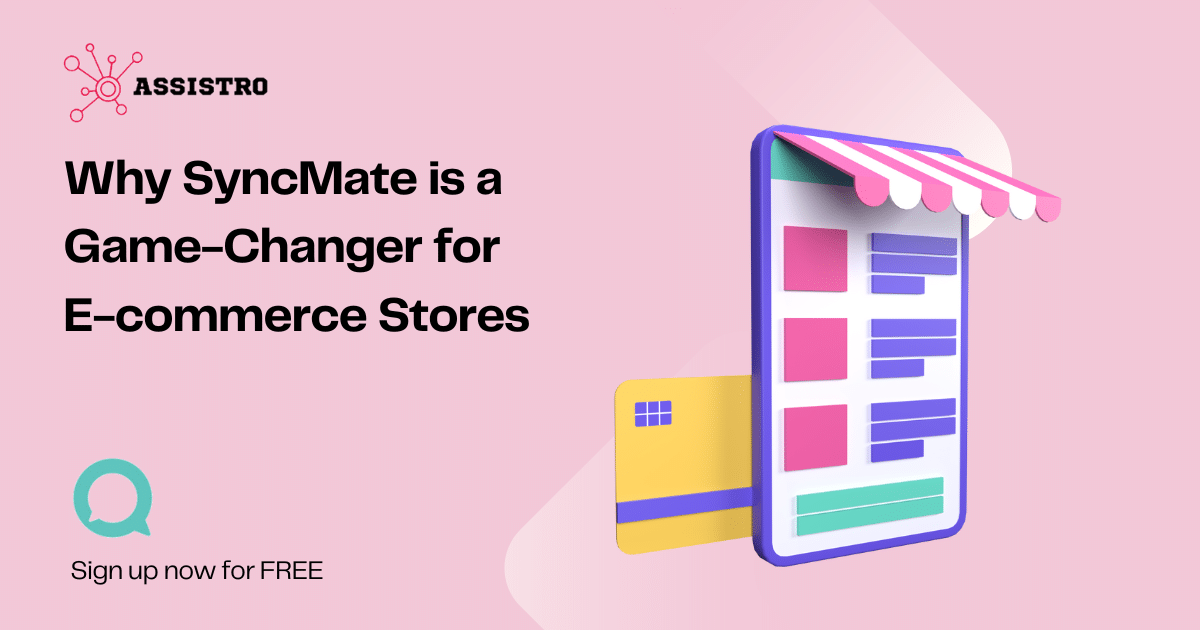 Why SyncMate is a Game-Changer for E-commerce Stores